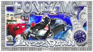 Bonez MC – Buzz Down Official Audio