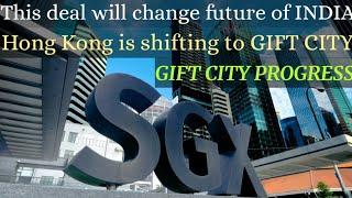 GIFT CITY PROGRESS  SGX DEAL  HONG KONG CRISIS HELPS GIFT CITY TO EMERGE AS ASIAS NEW FOREX HUB