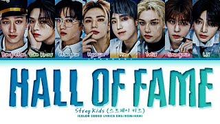 Stray Kids Hall of Fame Lyrics 스트레이 키즈 위인전 가사 Color Coded Lyrics