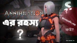 What happened to Annihilation ? Bangladeshi Game