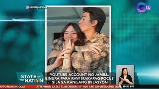 JaMill deletes YouTube channel to focus on relationship ‘forever’  SONA