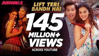 Lift Teri Bandh Hai Song  Judwaa 2  Varun  Jacqueline  Taapsee  David Dhawan  Anu Malik