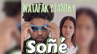 SOÑÉ - WATAFAK Y LANIKY Audio Oficial