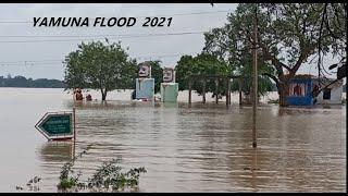 2021 Yamuna River Flood  Jamuna Nadi Kishanpur