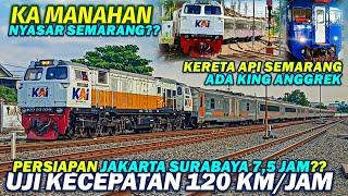 GOKIL JAKARTA SURABAYA 75 JAM?? Ujicoba Ngebut 120 KMJAM Kereta Api JAKARTA SURABAYA TERBARU 2024