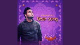 Tihar Song