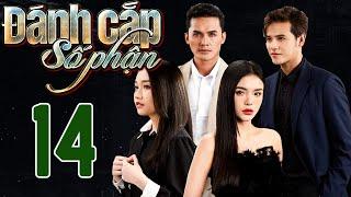 PHIM HOT  ĐÁNH CẮP SỐ PHẬN - TẬP 14  PHIM BỘ VIỆT NAM HAY NHẤT 2024  PHIM VIỆT NAM HOT NHẤT 2024