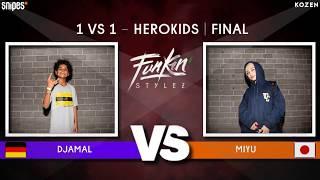 SNIPES FUNKIN STYLEZ 2019 - HERO KIDS FINAL - D.JAMAL vs. MIYU