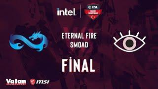 CANLI ETERNAL FIRE vs SMOAD  INTEL ESL Türkiye CSGO Şampiyonası  Final
