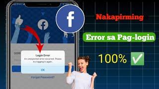 Problema sa Hindi Mapag-login ng Facebook   Isang Hindi Inaasahang Error ang Naganap Mangyaring