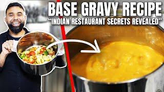 How To Make BASE GRAVY  AUTHENTIC British Indian Restaurant Style *2023 UPDATE*