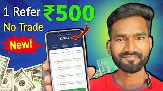 1 Refer ₹500 Non Trade  New Earning App Today  IndMoney Refer And Earn