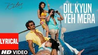 Dil Kyun Yeh Mera Shor Kare WITH LYRICS  Kites  Hrithik Roshan Bárbara Mori