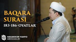 Baqara surasi 183-oyatdan 186-oyatgacha  Hasanxon Yahyo Abdulmajid 