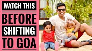 Problems in Goa  Watch this before shifting to Goa permanently