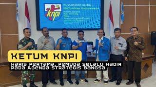 Ketum KNPI Haris Pertama Pemuda Selalu Hadir Pada Agenda Strategis Bangsa