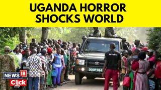Uganda News Today  Rebel Attack In Ugandan School Near Congo Border Claims Many Lives  News18