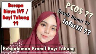 TIPS IVF  BAYI TABUNG  Apa Yang Saya Lakukan Hingga Berhasil Hamil Melalui Program Bayi Tabung