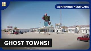 Unveil Ghost Town Mysteries - Abandoned Americana - History Documentary