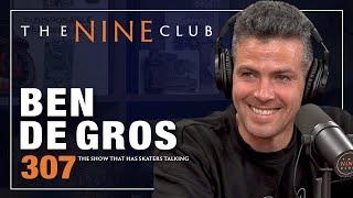 Ben De Gros  The Nine Club - Episode 307