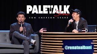 Renato Albani - PaleTalk Show feat. Emerson Ceará