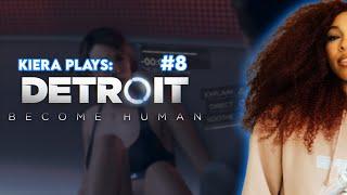 Did you miss the chaos  Kiera Please Play Detroit Become Human PT. 8