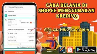 Cara Belanja Di Shopee Pakai Kredivo Terbaru