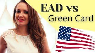 EAD vs Green Card  How To Work in the US legally - US Immigration