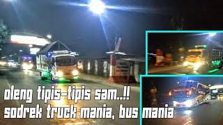 Oleng Tipis-Tipis Sam.. Sodrek Truck mania Bus mania