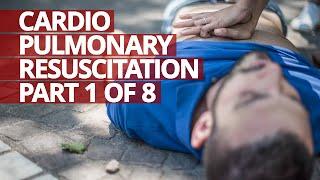 Cardiopulmonary Resuscitation CPR Part 1 of 8