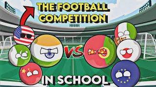 THE FOOTBALL COMPETITION IN THE SCHOOL Funny  THE EPIC MATCH EVER .   CRAZY MAPPING