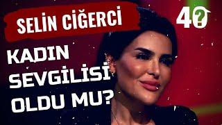 Selin Ciğerci - Kadın Sevgiliniz Oldu Mu?  40