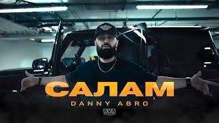 DANNY ABRO - Салам Official video