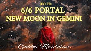 66 Portal Gemini New Moon HEALING Guided Meditation June 2024 - Become a Conduit for Miracles