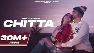 CHITTA Official Video Nav Dolorain  Shehnaaz Gill  New Punjabi Sad Songs  Latest Punjabi Songs
