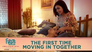 Dice Media  Firsts Season 3  Web Series  Part 1  The First Time Moving In Together