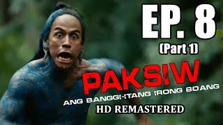 Paksiw Ang banggi-itang Irong Boang HD Remastered  Episode 8 Part 1