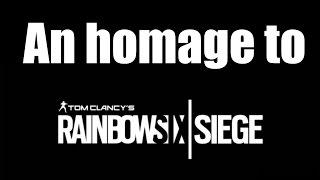 An Homage To Rainbow Six Siege