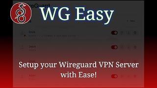 WG Easy - open source self hosted Wireguard server setup tool with a simple intuitive web UI