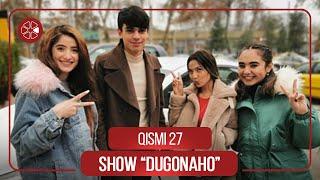 Шоу Дугонахо - Кисми 27  Show Dugonaho - Qismi 27 2021