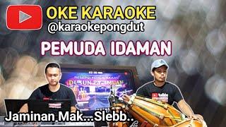 PEMUDA IDAMAN - KARAOKE PONGDUT