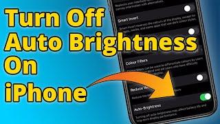 How to Turn Off Auto Brightness on iPhone - iPhone Beginners Guide