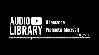 Allemande - Wahneta Meixsell