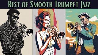 Best of Smooth Trumpet Jazz Smooth Jazz Trumpet Jazz