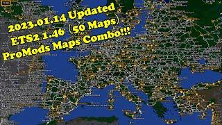 2023.01.14 Updated ETS2 1 46 ProMods 2.64 Maps Combo 50 Maps  With EAA RM ROEX TGS SR RTA PR