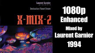 X-Mix-2 - Destination Planet Dream 1080p 1994 - Mixed by Laurent Garnier