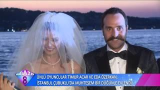 Ünlü Oyuncular Timur Acar Ve Eda Özerkanın İstanbuldaki Muhteşem Düğününden Çok Özel  Görüntüler