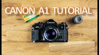 Canon A1 Tutorial how to use + example photos