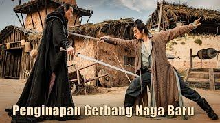 Penginapan Gerbang Naga Baru  Terbaru Film Kungfu Aksi  Subtitle Indonesia Full Movie HD