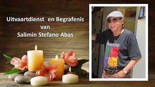 LIVESTREAMING . Uitvaartdienst en Begrafenis van Salimin Stefano Abas
